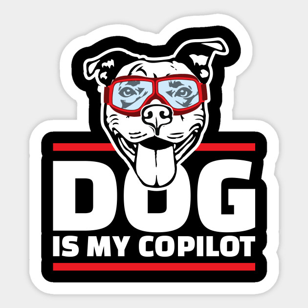 dog is my copilot Sticker by Amrshop87